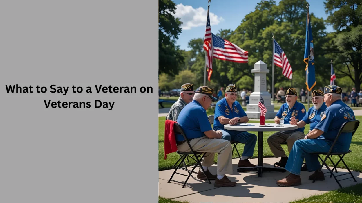 What to Say to a Veteran on Veterans Day