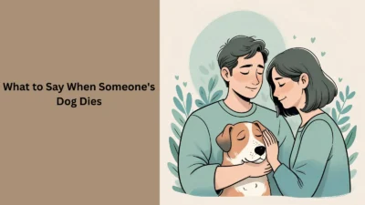 What to Say When Someone's Dog Dies